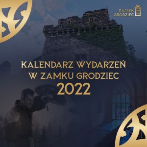 kalendarz wydarzeń w ZAMKU GRODZIEC 2022 - kafelek
