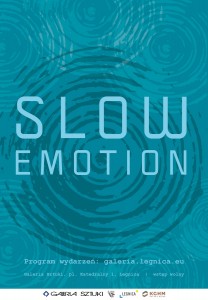 Plakat Slow emotion